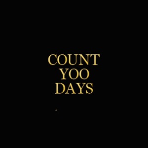 Count Yoo Days (feat. SuperK, Wetty Beatz & MRVIK)
