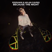 Because The Night (feat. ExtraGirl) artwork