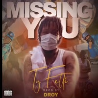 MISSING YOU (MIX BY TSUNAMI) - Single - Ty Fetti