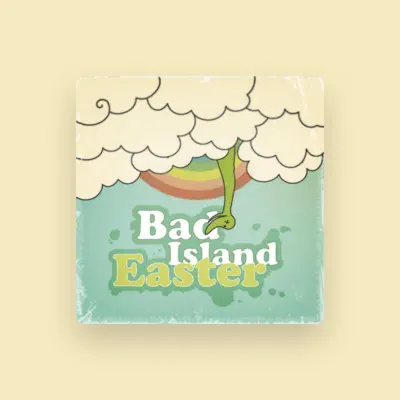 Listen to Bad Island Easter, watch music videos, read bio, see tour dates & more!