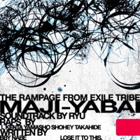 THE RAMPAGE from EXILE TRIBE - MAJI-YABAI