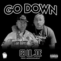 Go Down (feat. LilJoe211) - Single - GB