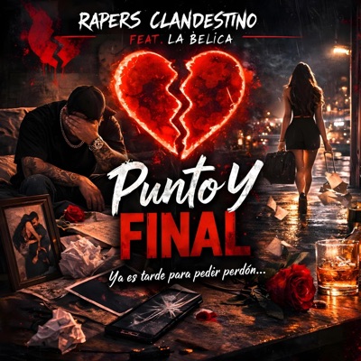 Punto Y Final. Rapers Clandestino (feat. La Bélica) - Single