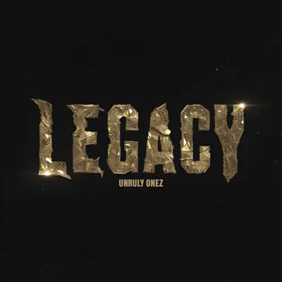 Posłuchaj utworu Legacy wykonywanego przez Unruly Onez.