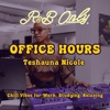 R&B ONLY, Office Hours: Teshauna Nicole (DJ Mix)