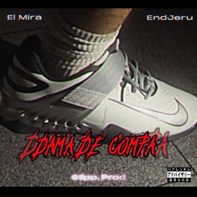 Dama De Compa (feat. Endjeru) [$lipp.Prod] - Single