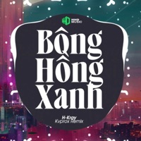 Gió Đưa Cánh Cò Phai Úa Remix - Bông Hồng Xanh (Kvprox Remix) - Single - HHD & H-Kray