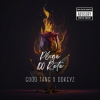Ploge San Rete (feat. DDKEYZ) - Single - Good Tang