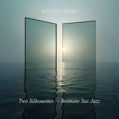 Listen to Two Silhouettes — Intimate Sax Jazz by SUN TIDE MUSIC
