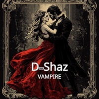 Vampire - Single - D-Shaz