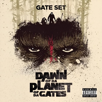 Dawn of Da Planet of Da Gates (feat. Gate Set)