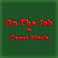 On The Job (feat. Canei Finch) - Single - Nature' Finch