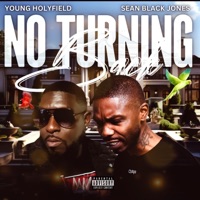 NO TURNING BACK (feat. Sean Black Jones) - Single - Young Holyfield