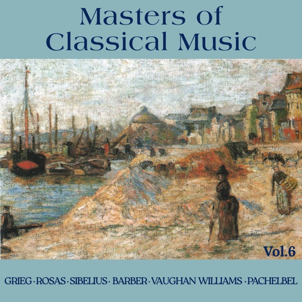 Masters of Classical Music, Vol. 6