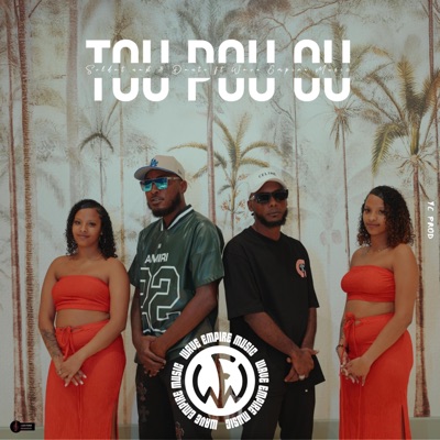 Tou Pou Ou (feat. Solda Nast, Dante, Black Power official & Wave Empire Music) - Single