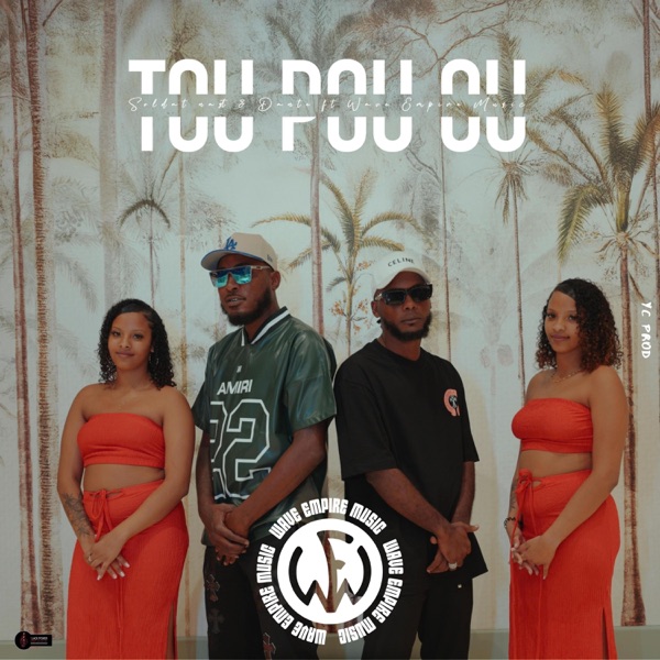 Tou Pou Ou (feat. Solda Nast, Dante, Black Power official & Wave Empire Music)