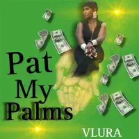 Pat My Palms — VLURA