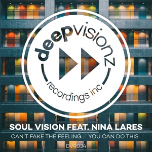 Can't Fake the Feeling / You Can Do This (feat. Nina Lares)