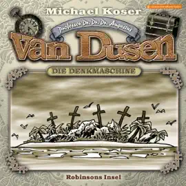 Robinsons Insel: Professor van Dusen 23