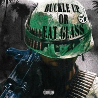 Buckle Up or Eat Glass - Paperboii & Badmninto