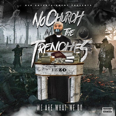 No Church In The Trenches (feat. Djbobstopdashit)