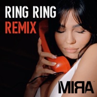 Ring, Ring (Remix) - Single - MIRA