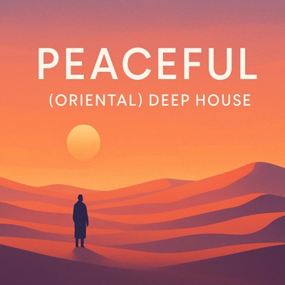 "Peaceful" Oriental Deep House - Single