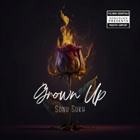 Grown Up - Single - Sonu Sukh & sidhumixes