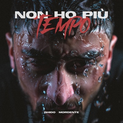 Non Ho Più Tempo - Single