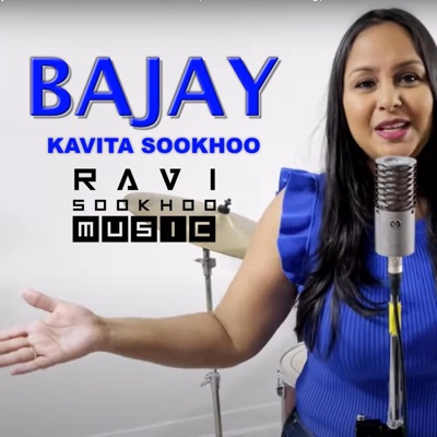 BAJAY (feat. Kavita Sookhoo) - Single