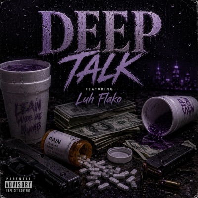 deep talk (feat. Luh Flako) - Single