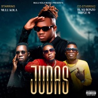 JUDAS - Single (feat. Triple M & Blaq Bonzo) - Single - mulukola