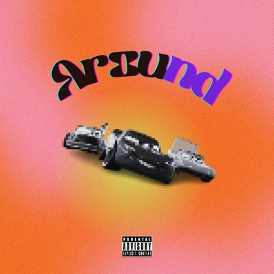 AROUND (feat. Rox$tar & HERFAVBXYTEE) - Single