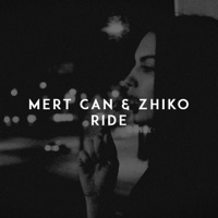 Ride - Single - Mert Can & ZHIKO