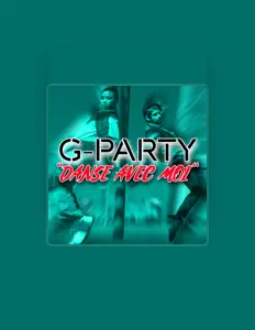 收听 G-Party、观看音乐视频、阅读小传、查看巡演日期等 ！