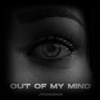 Out of My Mind - Single - Jvck Mormon