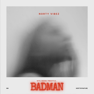 BADMAN FREESTYLE (WYFL RIDDIM) - Single