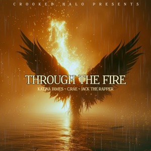 Through The Fire (feat. C.RAE)