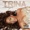 Million Dollar Girl (feat. Diddy & Keri Hilson) - Trina lyrics