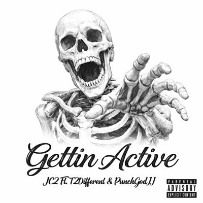 Gettin Active (feat. T2Different & PunchGodJJ) - Single