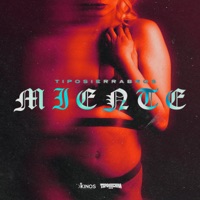 MIENTE - Single - TipoSierraBros