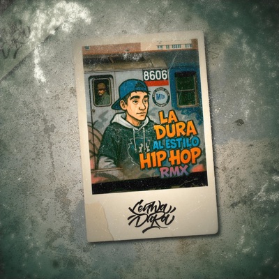 La Dura Al Estilo Hip Hop (Sonido Clásico Remix) - Single