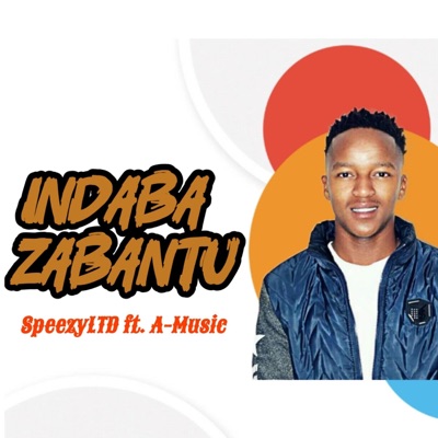 Indaba Zabantu (feat. A-Music) - Single