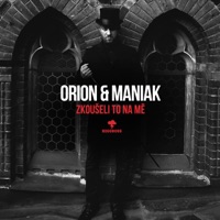 Zkoušeli to na mě - Single - Orion & Maniak