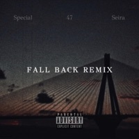 Fall Back (Greek Remix) - Single - Special, Seira & 47
