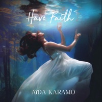 Have Faïth - Single - Aida Karamo