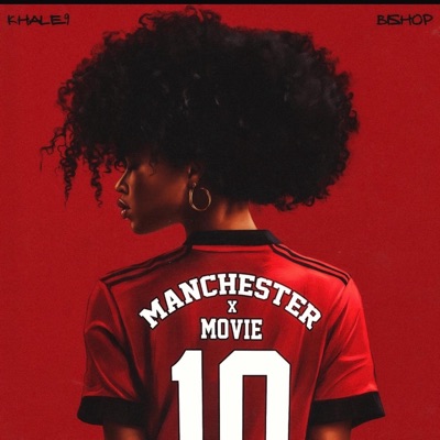 MANCHESTER/MOVIE (feat. Bshop) - Single