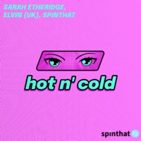 hot n' cold - Single - Sarah Etheridge, Elvin (UK) & spinthat