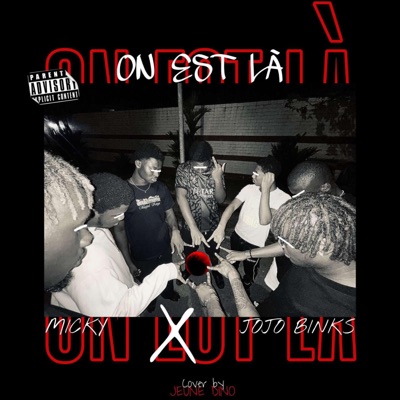 ON EST LA (feat. JOJO BINKS) - Single
