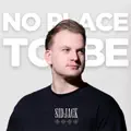 NO PLACE TO BE